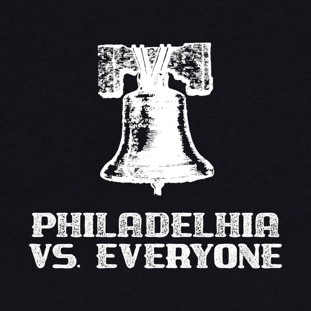 Philadelphia Philly Versus Everyone Liberty Bell Philly Sports Fan by StacysCellar